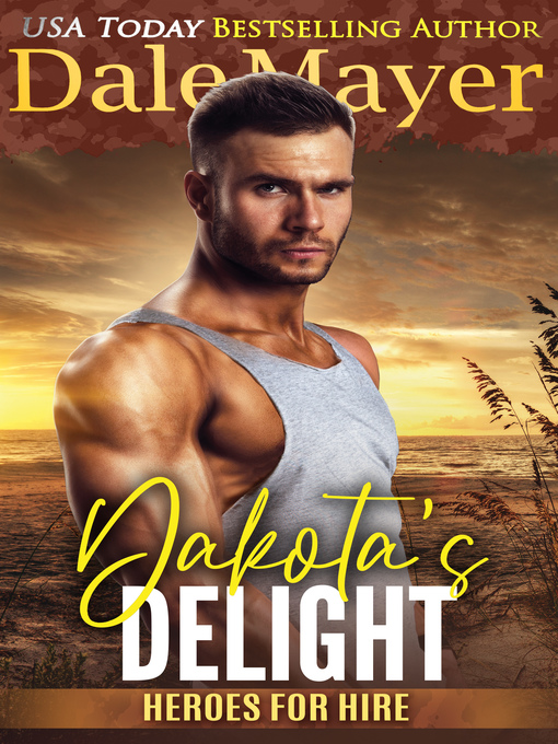 Title details for Dakota's Delight by Dale Mayer - Available